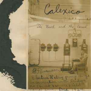 Calexico - The Book And The Canal