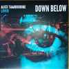 Alice Tambourine Lover - Down Below