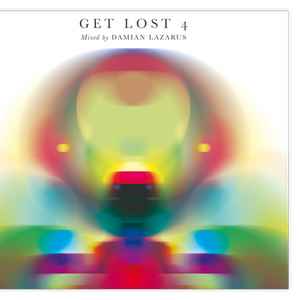 Damian Lazarus - Get Lost 4
