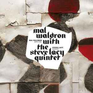 Mal Waldron With The Steve Lacy Quintet - Mal Waldron & Steve Lacy