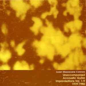Unaccompanied Acoustic Guitar Improvisations Vol. 1-9 1979-1980 - Loren Mazzacane Connors