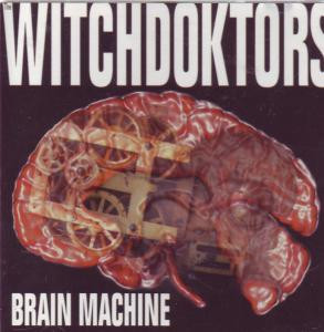 ladda ner album Witchdoktors - Brain Machine