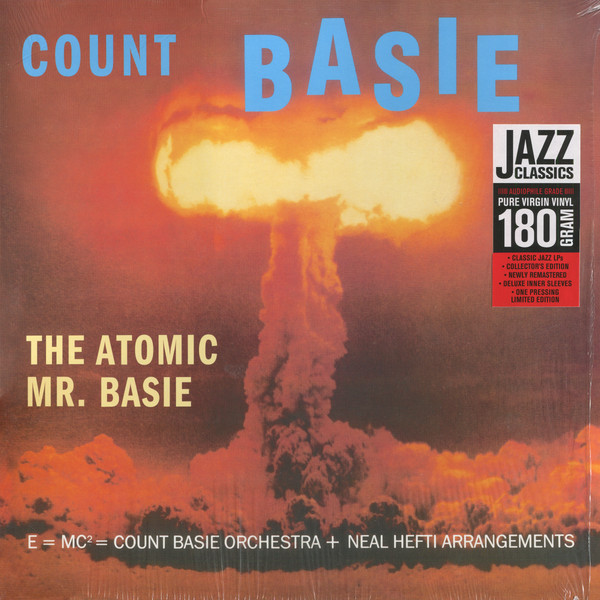 Count Basie – The Atomic Mr. Basie (2009, 180 gram, Vinyl) - Discogs