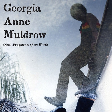 ladda ner album Download Georgia Anne Muldrow - Olesi Fragments Of An Earth album