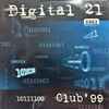 Digital 21 - Club'99