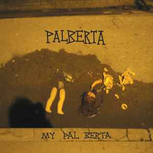 My Pal Berta - Palberta