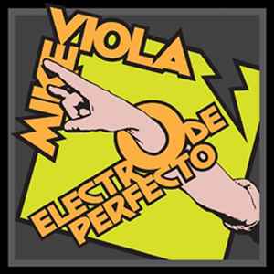 Mike Viola - Electro De Perfecto album cover