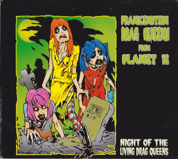 Frankenstein Drag Queens From Planet 13 – Night Of The Living Drag 
