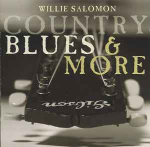 Willie Salomon - Country Blues & More album cover