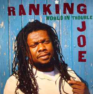 Ranking Joe - World In Trouble album cover