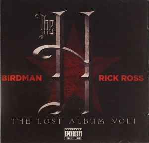 Rick Ross - The H The Lost Album Vol 1 album cover