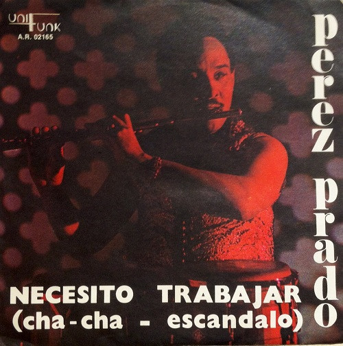 lataa albumi Perez Prado - Necesito Trabajar Cha Cha Escandalo