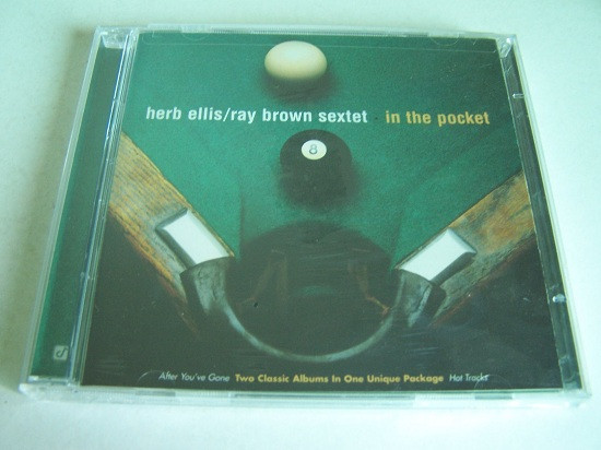 Album herunterladen Herb EllisRay Brown Sextet - In The Pocket After Youve Gone Hot Tracks