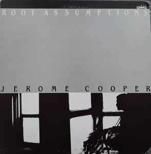 Jerome Cooper - Root Assumptions album cover