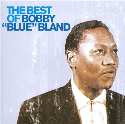 Album herunterladen Bobby Blue Bland - The Best Of Bobby Blue Bland