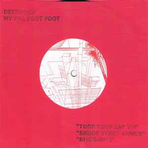 Deerhoof - My Pal Foot Foot