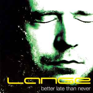 Lange - Better Late Than Never album cover