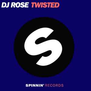 DJ Rose – Twisted (2009, 320 kbps, File) - Discogs