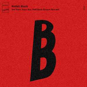 Kodak Black – There He Go (2016, 256 kbps, File) - Discogs