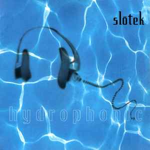 Hydrophonic - Slotek
