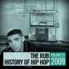 DJ Eleven - The Rub - History Of Hip Hop - Volume 31: 2009