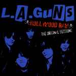 L.A. Guns – Hollywood Raw (The Original Sessions) (2004, CD