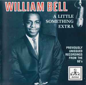 William Bell - A Little Something Extra album cover