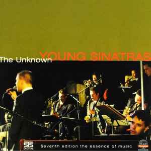 The Unknown Young Sinatras - The Unknown album cover