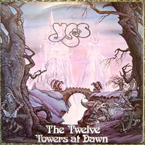 Yes – The Twelve Towers At Dawn Live (Vinyl) - Discogs