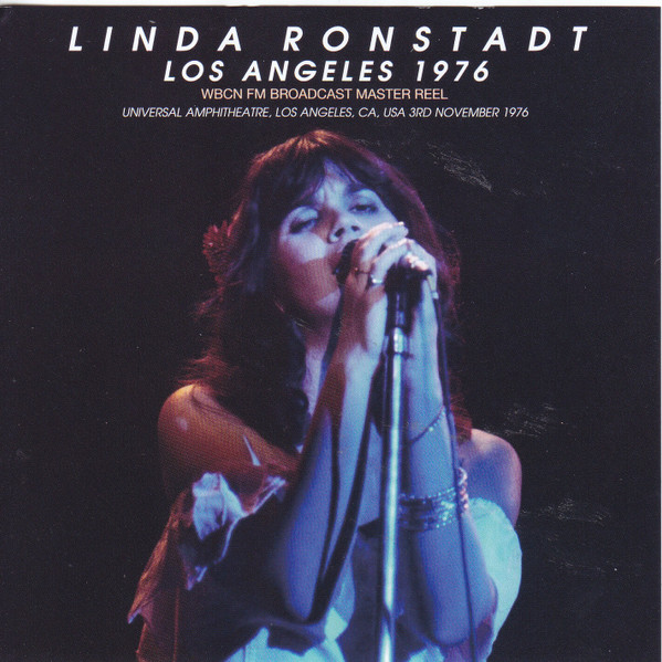 Linda Ronstadt – Los Angeles 1976 WBCN FM Broadcast (2019 