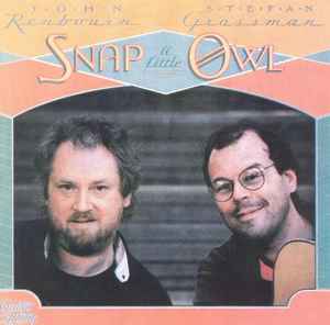 John Renbourn & Stefan Grossman - Snap A Little Owl album cover