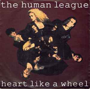 The Human League - Heart Like A Wheel album cover