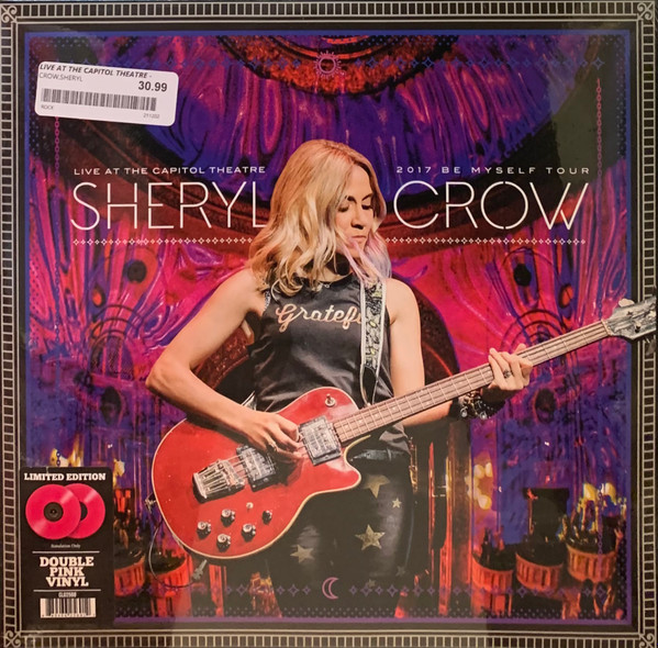 Sheryl Crow – Live At The Capitol Theatre 2017 Be Myself Tour (2021