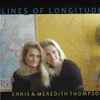 Chris & Meredith Thompson* - Lines Of Longitude