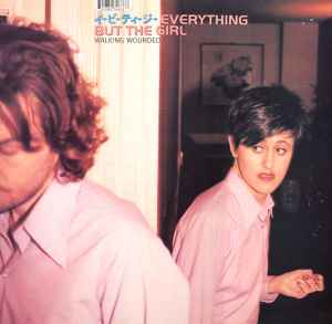 Walking Wounded - Everything But The Girl