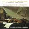 Antonio Vivaldi, Tomaso Albinoni, Johann Georg Pisendel / La Serenissima, Adrian Chandler - Per Monsieur Pisendel