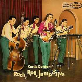 Curtis Gordon - Rock, Roll, Jump And Jive