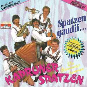Kapruner Spatzen - Spatzen Gaudii album cover