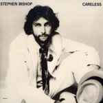 Stephen Bishop – Careless (1979, Vinyl) - Discogs