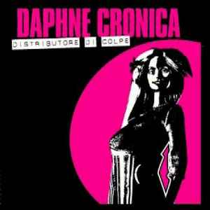 Daphne Cronica - Distributore di Colpe album cover