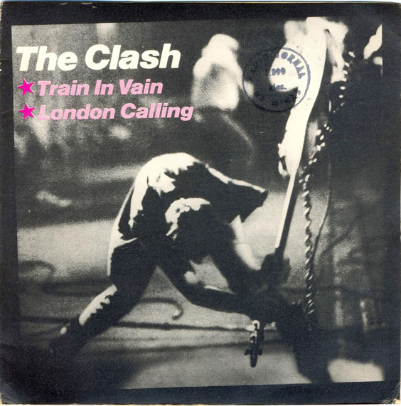 The Clash – Train In Vain (Stand By Me) / London Calling (1980