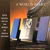 Various - A World Apart:  Sonic Treats From Bang & Olufsen And Sheffield Lab