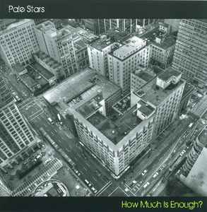 The Pale Stars - How Much Is Enough? album cover