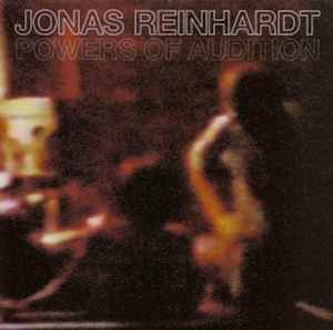 Jonas Reinhardt - Powers Of Audition album cover