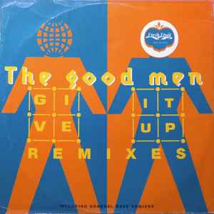 The Good Men - Give It Up - Remixes album cover