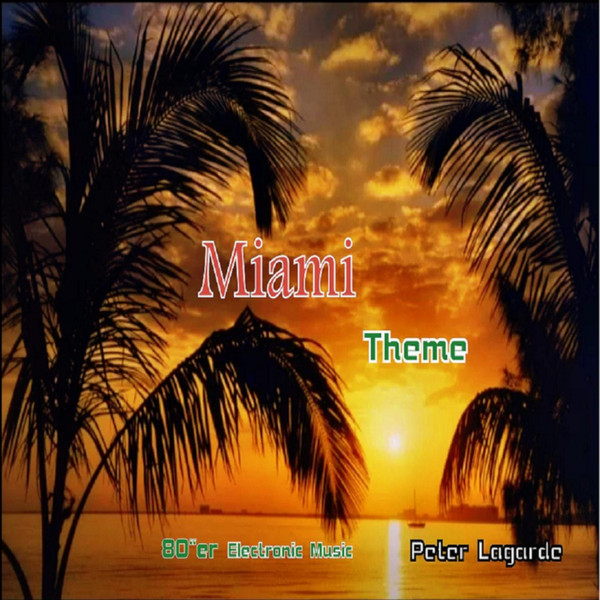 last ned album Peter Lagarde - Miami Theme