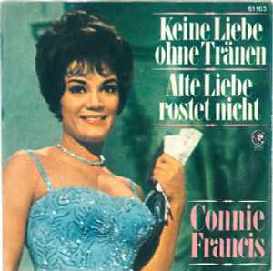 Connie Francis - Keine Liebe Ohne Tränen / Alte Liebe Rostet Nicht