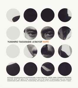 A Ray Of Hope - Yukihiro Takahashi