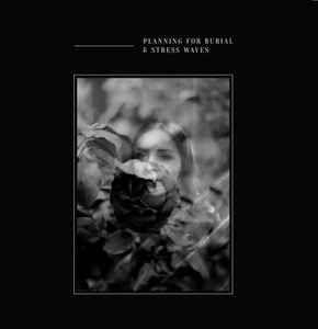 Planning For Burial - Dove / Anthelic Arc