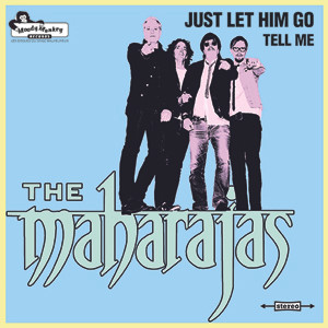 baixar álbum The Maharajas - Just Let Him Go Tell Me